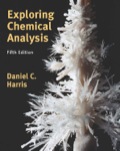 EBK EXPLORING CHEMICAL ANALYSIS - 5th Edition - by Harris - ISBN 8220101443908