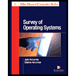 Survey Of Operating Systems - 1st Edition - by Charles Holcombe, Jane Holcombe - ISBN 9780072225112