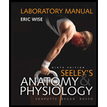 Seeley's Anatomy & Physiology Laboratory Manual - 9th Edition - by Eric Wise - ISBN 9780073250748