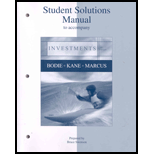 Student Solutions Manual to accompany Investments - 7th Edition - by Zvi Bodie, Alex Kane, Alan J. Marcus - ISBN 9780073269702