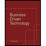 Business Driven Technology - 6th Edition - by Paige Baltzan Instructor - ISBN 9780073376905