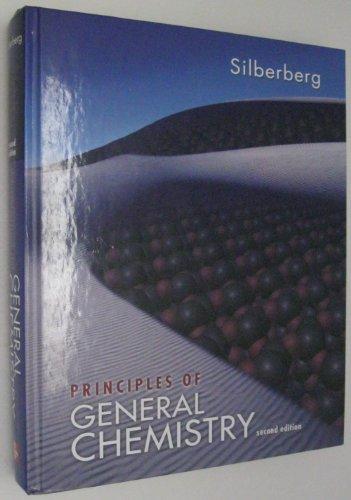 Principles Of General Chemistry, 2nd Edition - 2nd Edition - by Martin S. Silberberg - ISBN 9780073511085