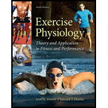 Exercise Physiology: Theory and Application to Fitness and Performance