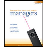 Managerial Accounting For Managers - 2nd Edition - by Eric Noreen, Peter Brewer, Ray Garrison - ISBN 9780073527130