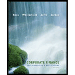 Corporate Finance: Core Principles and Applications - 3rd Edition - by Stephen Ross, Randolph Westerfield, Jeffrey Jaffe, Bradford Jordan - ISBN 9780073530680