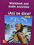 Asi se dice! Level 4, Workbook and Audio Activities - 1st Edition - by Conrad J. Schmitt - ISBN 9780076668595