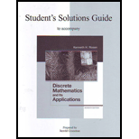 Student's Solutions Guide to Accompany Discrete Mathematics and Its Applications, 7th Edition - 7th Edition - by Kenneth H Rosen, Jerrold W. Grossman Professor - ISBN 9780077353506