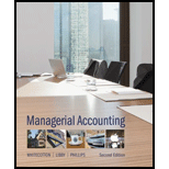 Managerial Accounting With Connect Access Card - 2nd Edition - by Stacey Whitecotton, Robert Libby, Fred Phillips - ISBN 9780077722067