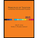 Principles of Taxation for Business and Investment Planning, 2015 Edition - 18th Edition - by Sally Jones, Shelley Rhoades-Catanach - ISBN 9780077862329