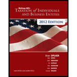Loose Leaf Taxation Of Individuals & Business Entities 2012e With Connect Plus - 3rd Edition - by Brian Spilker, Benjamin Ayers, John Robinson, Edmund Outslay, Ronald Worsham, John Barrick, Connie Weaver - ISBN 9780077867232
