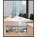 Managerial Accounting - 2nd Edition - by Stacey Whitecotton, Robert Libby, Fred Phillips - ISBN 9780078025518