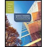 Financial & Managerial Accounting - 17th Edition - by Jan Williams, Susan Haka, Mark S Bettner, Joseph V Carcello - ISBN 9780078025778