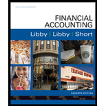 Financial Accounting - 7th Edition - by Robert Libby, Patricia Libby, Daniel Short - ISBN 9780078111020