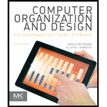 Computer Organization and Design MIPS Edition, Fifth Edition: The Hardware/Software Interface (The Morgan Kaufmann Series in Computer Architecture and Design) - 5th Edition - by David A. Patterson, John L. Hennessy - ISBN 9780124077263