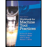 Workbook For Machine Tool Practices - 8th Edition - by Richard R. Kibbe - ISBN 9780131721036