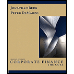 Corporate Finance: The Core - 2nd Edition - by Jonathan Berk, Peter DeMarzo - ISBN 9780132153683