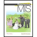 Experiencing Mis (3rd Edition) - 3rd Edition - by David M. Kroenke - ISBN 9780132157940