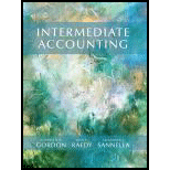 Intermediate Accounting - 1st Edition - by Elizabeth A. Gordon, Jana S. Raedy, Alexander J. Sannella - ISBN 9780132162302