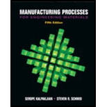 Manufacturing Processes for Engineering Materials - 5th Edition - by Serope Kalpakjian, Steven R. Schmid - ISBN 9780132272711