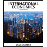 International Economics - 6th Edition - by James Gerber - ISBN 9780132948913