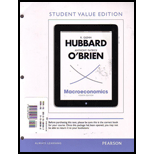 Student Value Edition for Macroeconomics Plus New Myeconlab with Pearson Etext (1-Semester Access) -- Access Card Package - 4th Edition - by R. Glenn Hubbard - ISBN 9780132951647