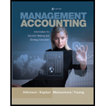 Management Accounting - 6th Edition - by Anthony A. Atkinson - ISBN 9780132965446
