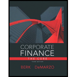 Corporate Finance, The Core - 3rd Edition - by Jonathan Berk, Peter DeMarzo - ISBN 9780133097894