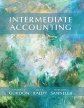 Intermediate Accounting - 1st Edition - by Elizabeth A. Gordon, Jana S. Raedy, Alexander J. Sannella - ISBN 9780133252446
