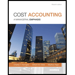 Cost Accounting (15th Edition) - 15th Edition - by Charles T. Horngren, Srikant M. Datar, Madhav V. Rajan - ISBN 9780133428704
