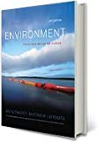 Environment The Science Behind the Stories - 5th Edition - by Jay Withgott - ISBN 9780133540147