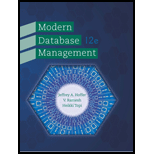 Modern Database Management (12th Edition) - 12th Edition - by Jeffrey A. Hoffer, Ramesh Venkataraman, Heikki Topi - ISBN 9780133544619