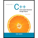Starting Out with C++ from Control Structures to Objects (8th Edition) - 8th Edition - by Tony Gaddis - ISBN 9780133769395