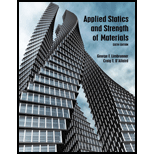 Applied Statics and Strength of Materials (6th Edition) - 6th Edition - by George F. Limbrunner, Craig D'Allaird, Leonard Spiegel - ISBN 9780133840544