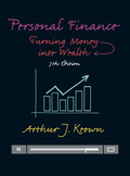 Personal Finance: Turning Money into Wealth (7th Edition) (Prentice Hall Series in Finance) - 7th Edition - by KEOWN - ISBN 9780133856576