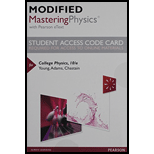 Modified Mastering Physics with Pearson eText -- Standalone Access Card -- for College Physics (10th Edition) - 10th Edition - by Hugh D. Young; Philip W. Adams; Raymond Joseph Chastain - ISBN 9780133858006