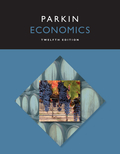 Economics (12th Edition) - 12th Edition - by PARKIN - ISBN 9780133872910