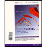 Elementary Statistics Using the TI-83/84 Plus Calculator Books a la carte Plus NEW MyLab Statistics with Pearson eText - Access Card Package (4th Edition) - 4th Edition - by Mario F. Triola - ISBN 9780133873795