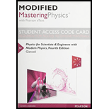 Modified Mastering Physics with Pearson eText -- Standalone Access Card -- for Physics for Scientists & Engineers with Modern Physics - 4th Edition - by Douglas C. Giancoli - ISBN 9780133882261