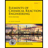 Elements of Chemical Reaction Engineering (5th Edition) (Prentice Hall International Series in the Physical and Chemical Engineering Sciences) - 5th Edition - by H. Scott Fogler - ISBN 9780133887518