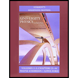 Student's Solution Manual for University Physics with Modern Physics Volumes 2 and 3 (Chs. 21-44)