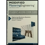 Modified MasteringEngineering with Pearson eText -- Standalone Access Card -- for Engineering Mechanics: Dynamics - 14th Edition - by Russell C Hibbeler (author) - ISBN 9780133976564