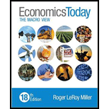 Economics Today: The Macro View Plus Mylab Economics With Pearson Etext -- Access Card Package (18th Edition) - 18th Edition - by Roger LeRoy Miller - ISBN 9780134004631