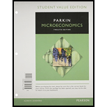 Microeconomics, Student Value Edition Plus MyLab Economics with Pearson eText - Access Card Package (12th Edition) - 12th Edition - by Michael Parkin - ISBN 9780134004983