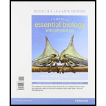 Campbell Essential Biology with Physiology, Books a la Carte Edition (5th Edition) - 5th Edition - by Eric J. Simon, Jean L. Dickey, Kelly A. Hogan, Jane B. Reece - ISBN 9780134014968