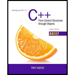 Starting Out with C++: From Control Structures through Objects, Brief Version plus MyLab Programming with Pearson eText - Access Card Package (8th Edition) - 8th Edition - by Tony Gaddis - ISBN 9780134059853