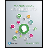 Managerial Accounting, Student Value Edition (5th Edition) - 5th Edition - by Karen W. Braun, Wendy M. Tietz - ISBN 9780134067179