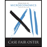 Principles of Microeconomics (12th Edition) - 12th Edition - by Karl E. Case, Ray C. Fair, Sharon E. Oster - ISBN 9780134078816