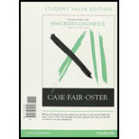 Principles of Macroeconomics, Student Value Edition (12th Edition) - 12th Edition - by Karl E. Case, Ray C. Fair, Sharon E. Oster - ISBN 9780134079530