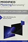 Modified Mastering Astronomy With Pearson Etext -- Standalone Access Card -- For Life In The Universe (4th Edition) - LATEST  Edition - by Jeffrey O. Bennett - ISBN 9780134081656