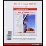 Engineering Mechanics: Statics & Dynamics, Student Value Edition (14th Edition) - 14th Edition - by HIBBELER, Russell C. - ISBN 9780134082448
